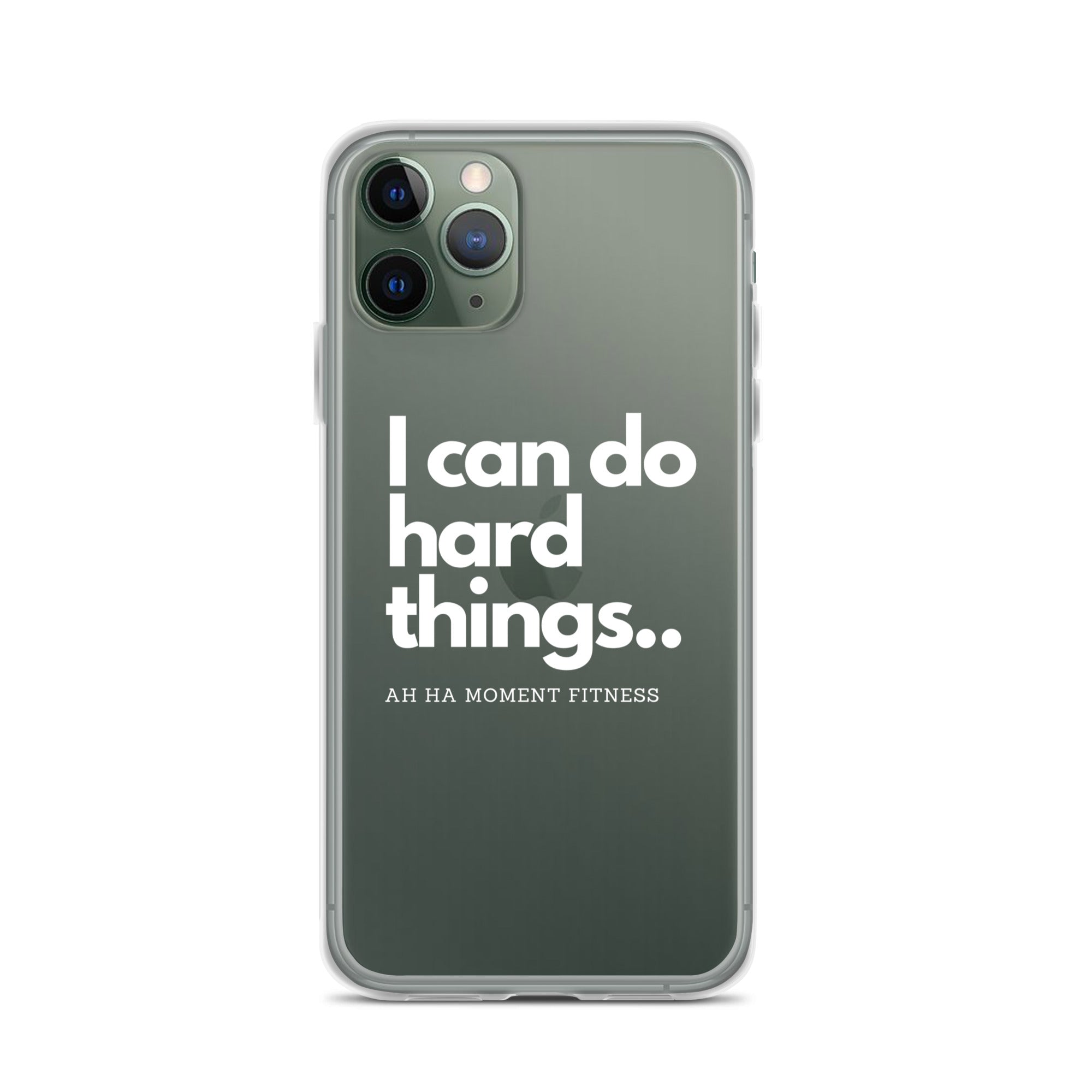 Clear Case for iPhone® - I Can Do Hard Things