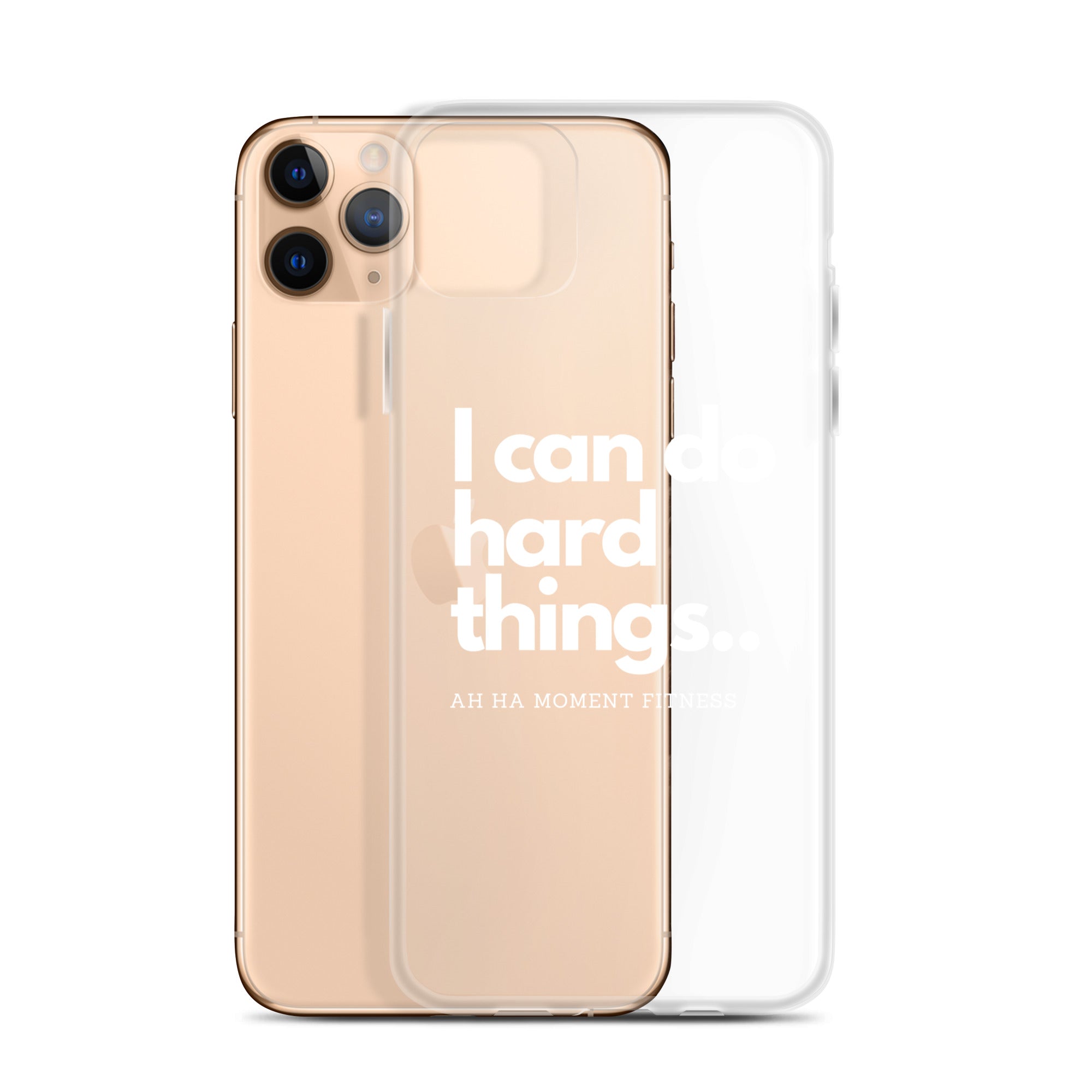 Clear Case for iPhone® - I Can Do Hard Things