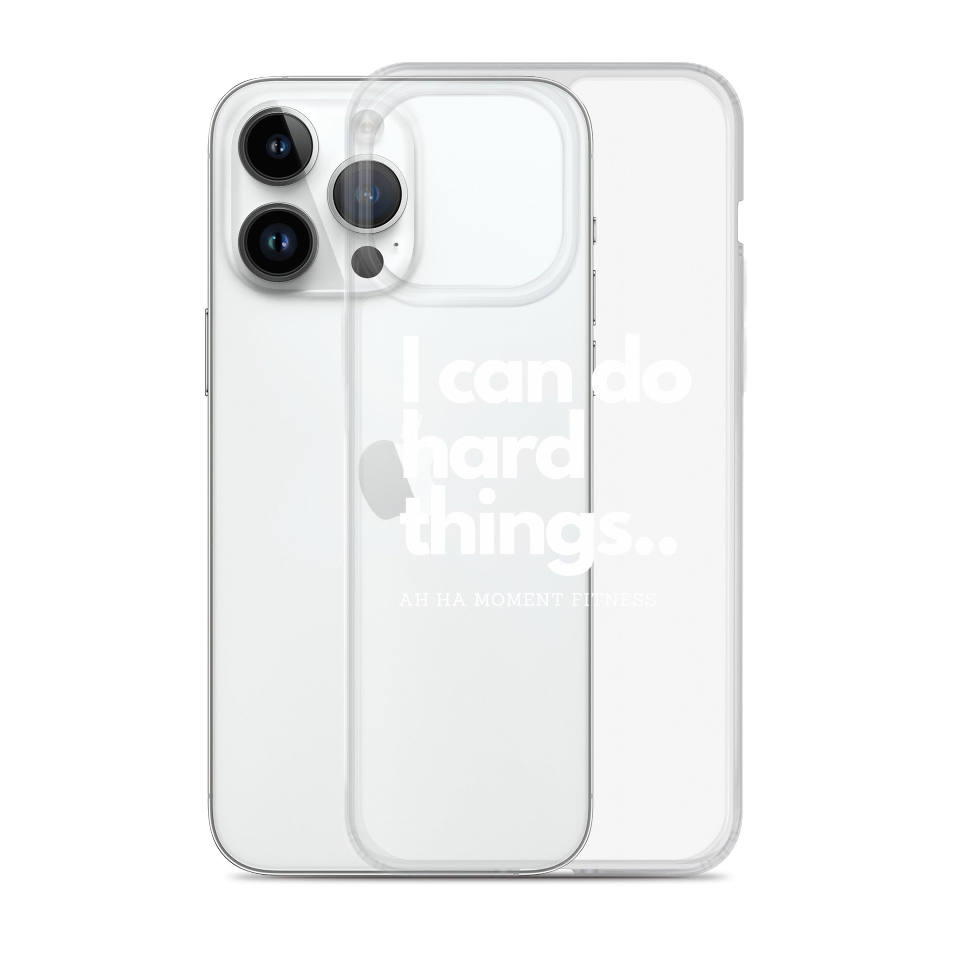 Clear Case for iPhone® - I Can Do Hard Things