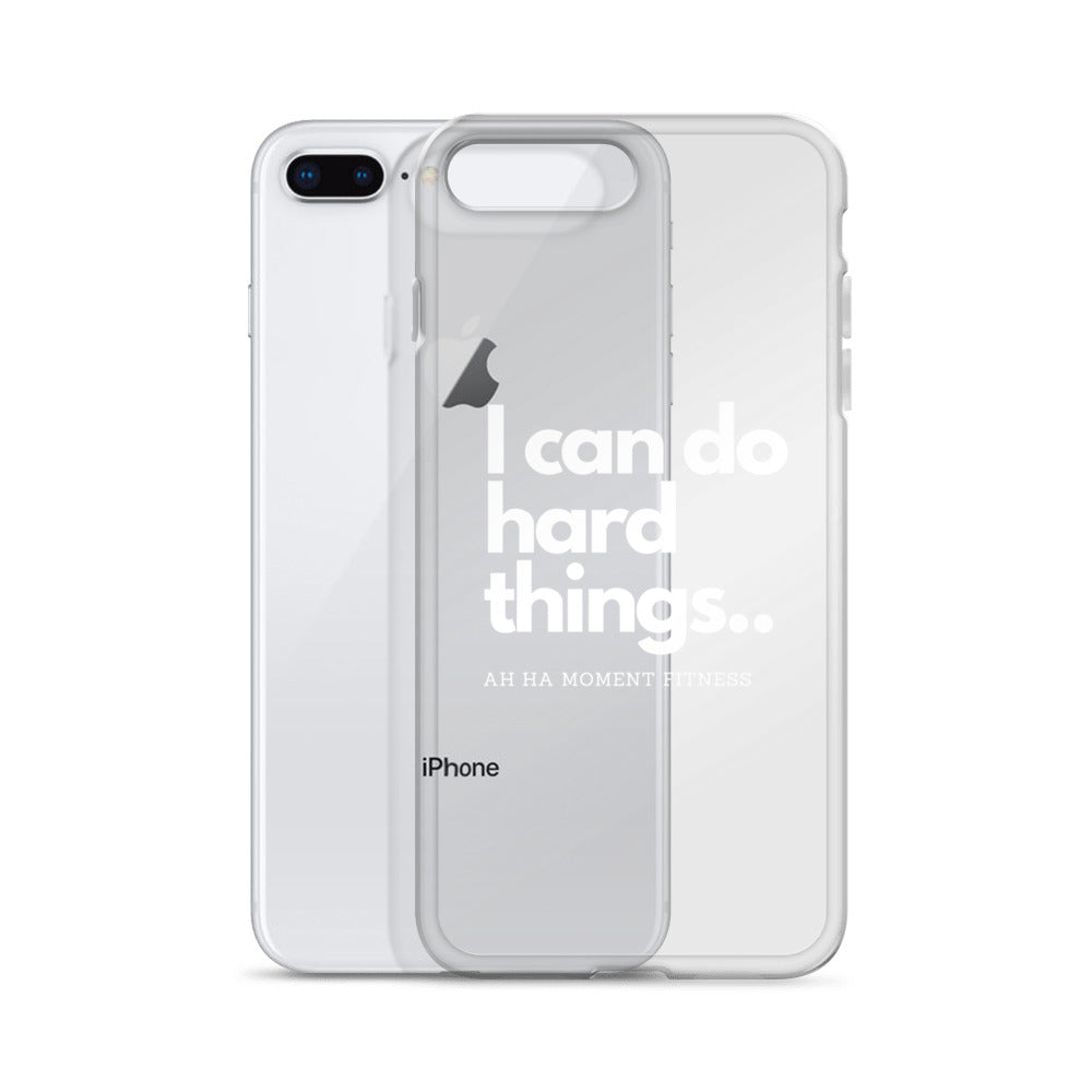 Clear Case for iPhone® - I Can Do Hard Things