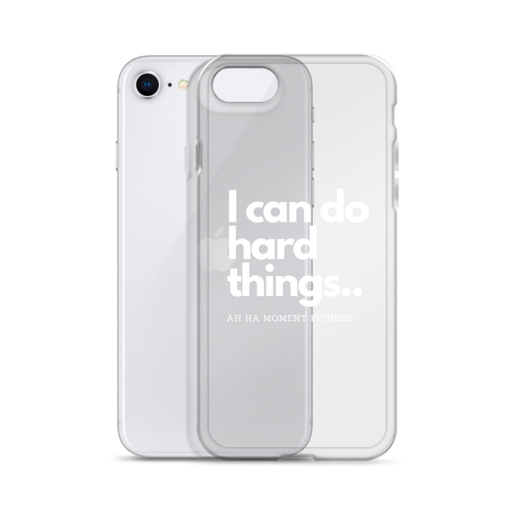 Clear Case for iPhone® - I Can Do Hard Things