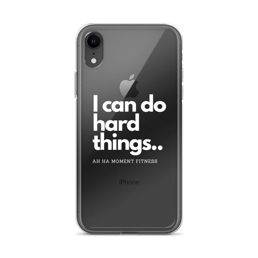 Clear Case for iPhone® - I Can Do Hard Things