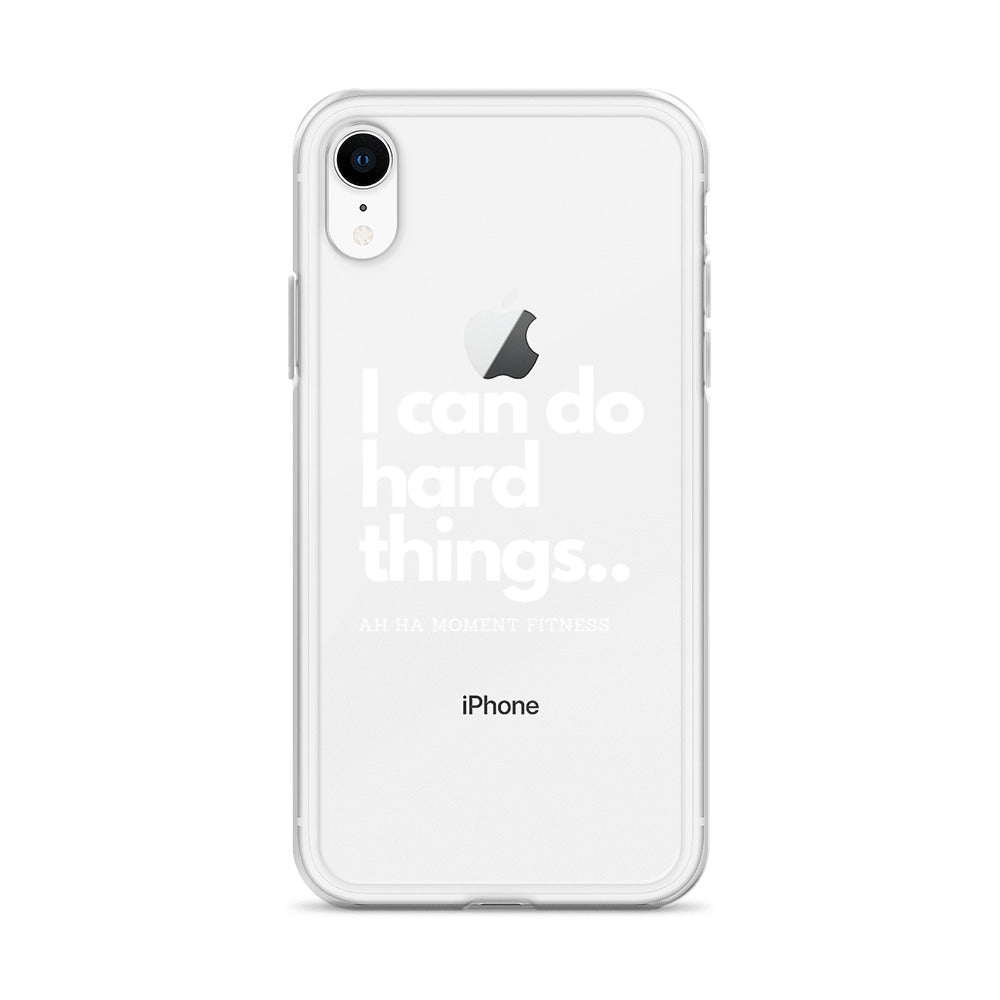 Clear Case for iPhone® - I Can Do Hard Things