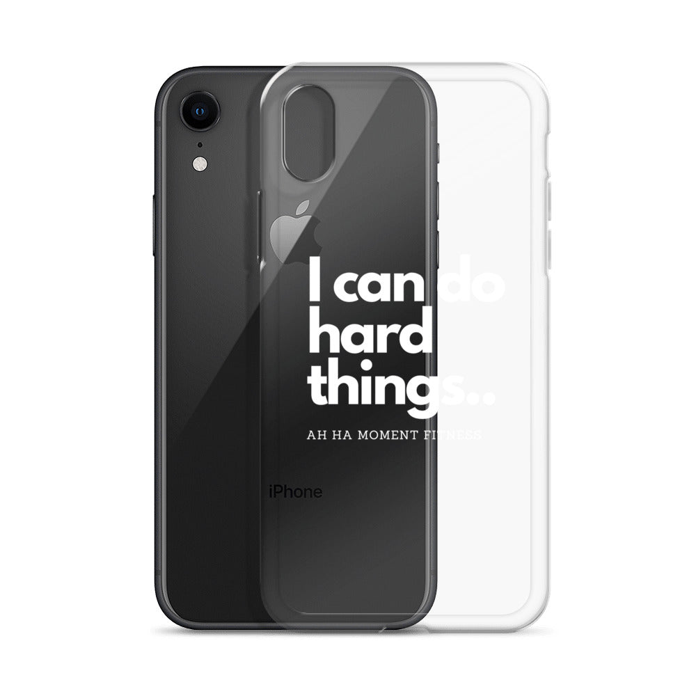 Clear Case for iPhone® - I Can Do Hard Things