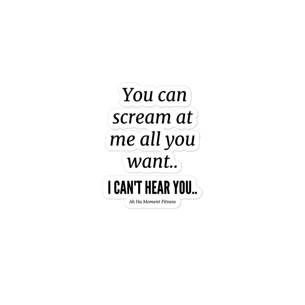 Bubble-free sticker - I Can't Hear You