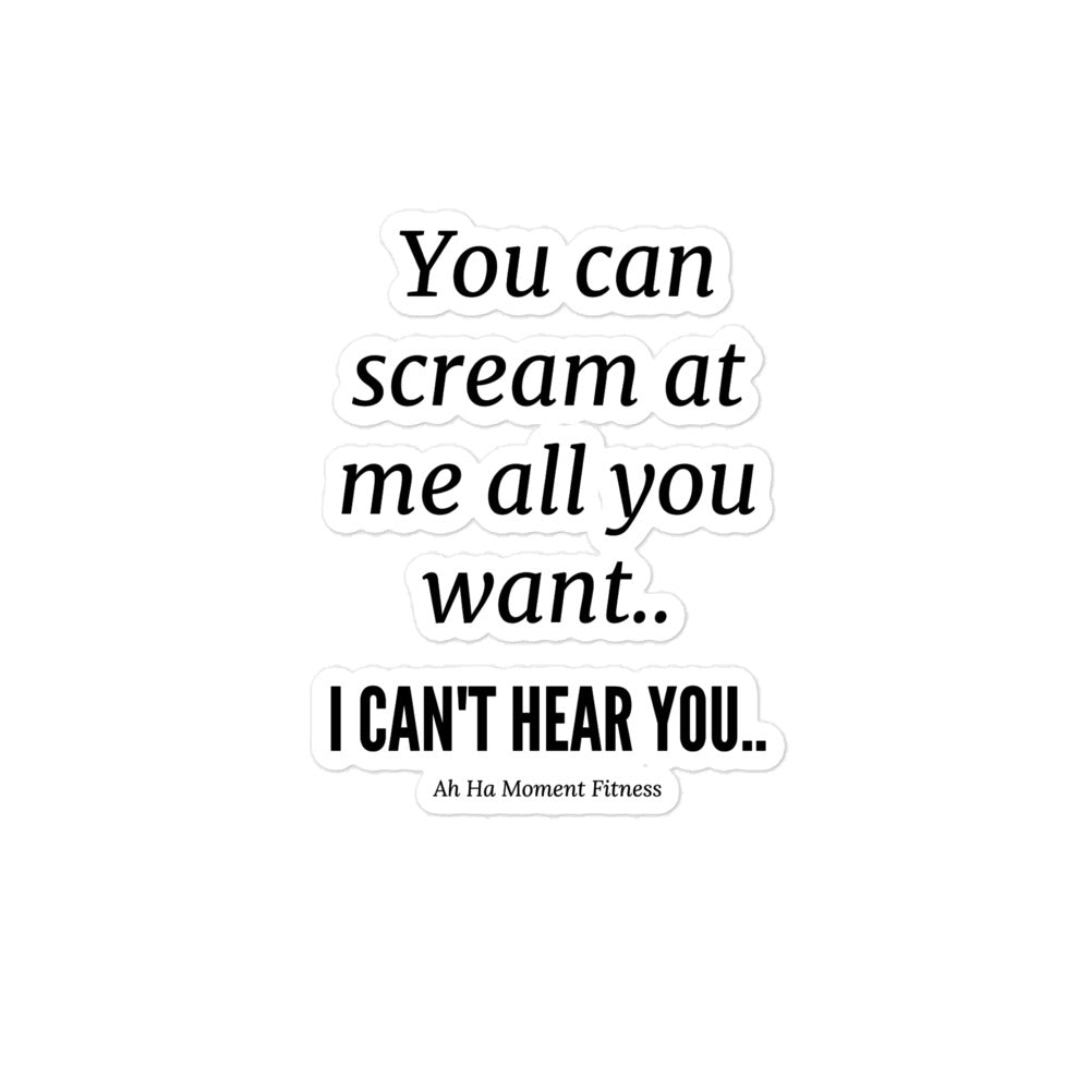 Bubble-free sticker - I Can't Hear You