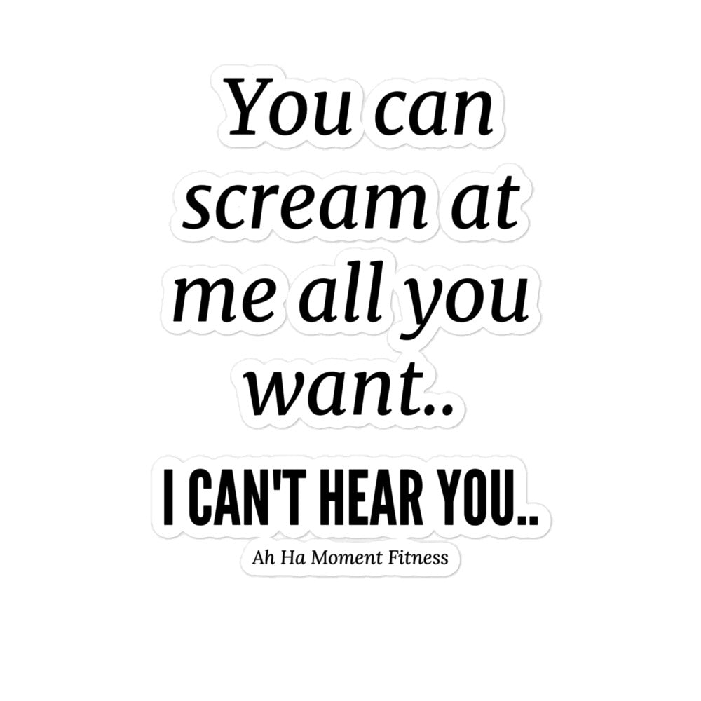 Bubble-free sticker - I Can't Hear You