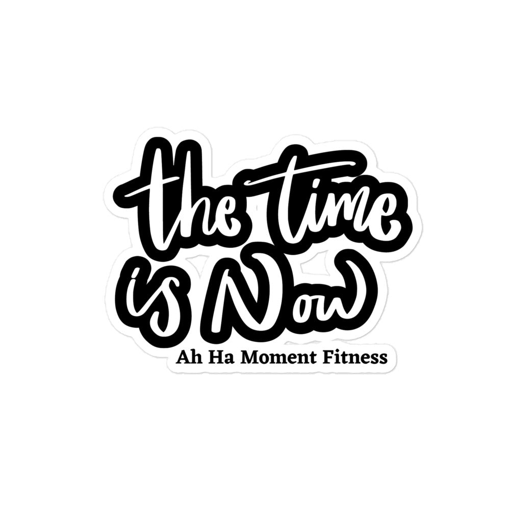 Bubble-free sticker - The Time Is Now Bold