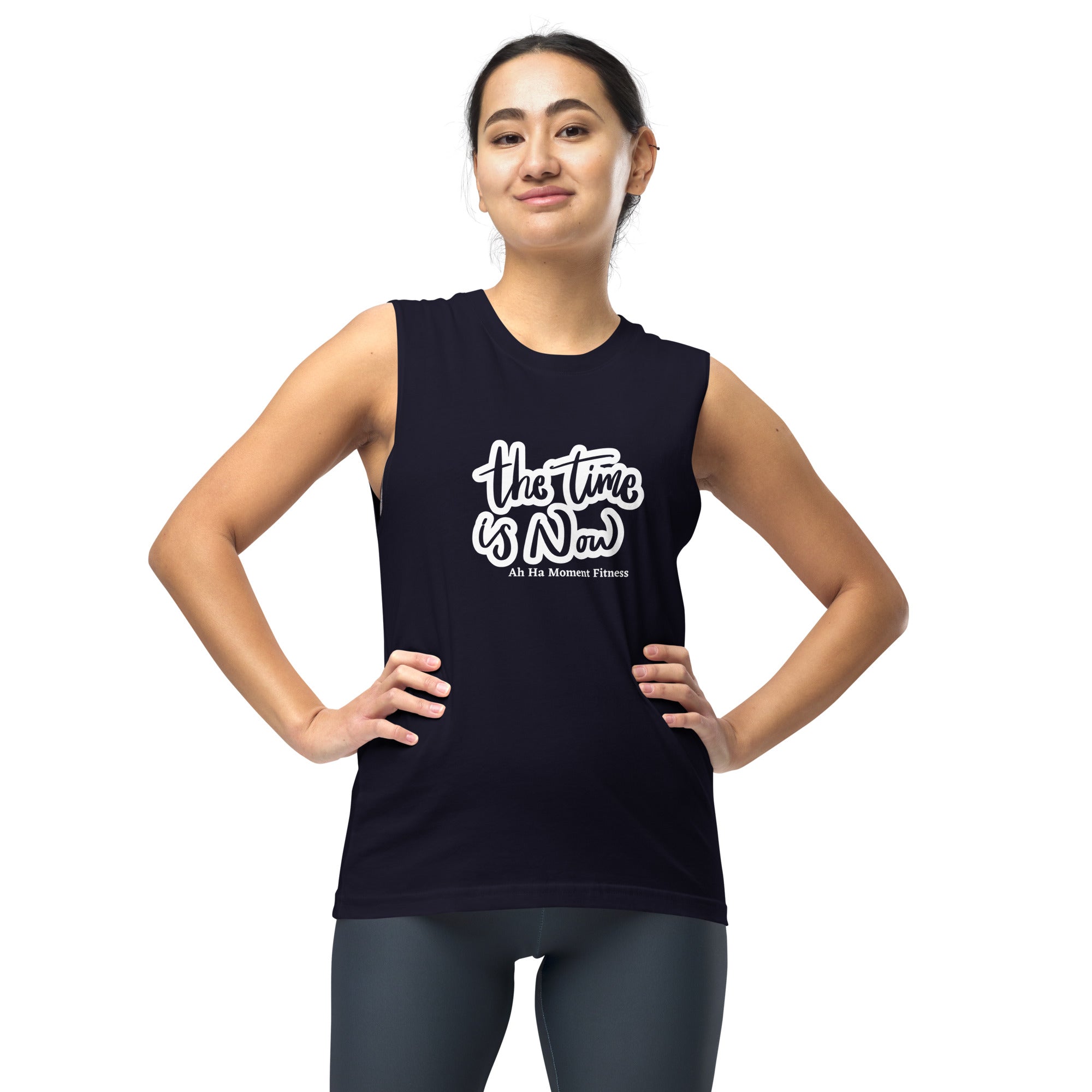 Muscle Shirt - The Time Is Now Bold