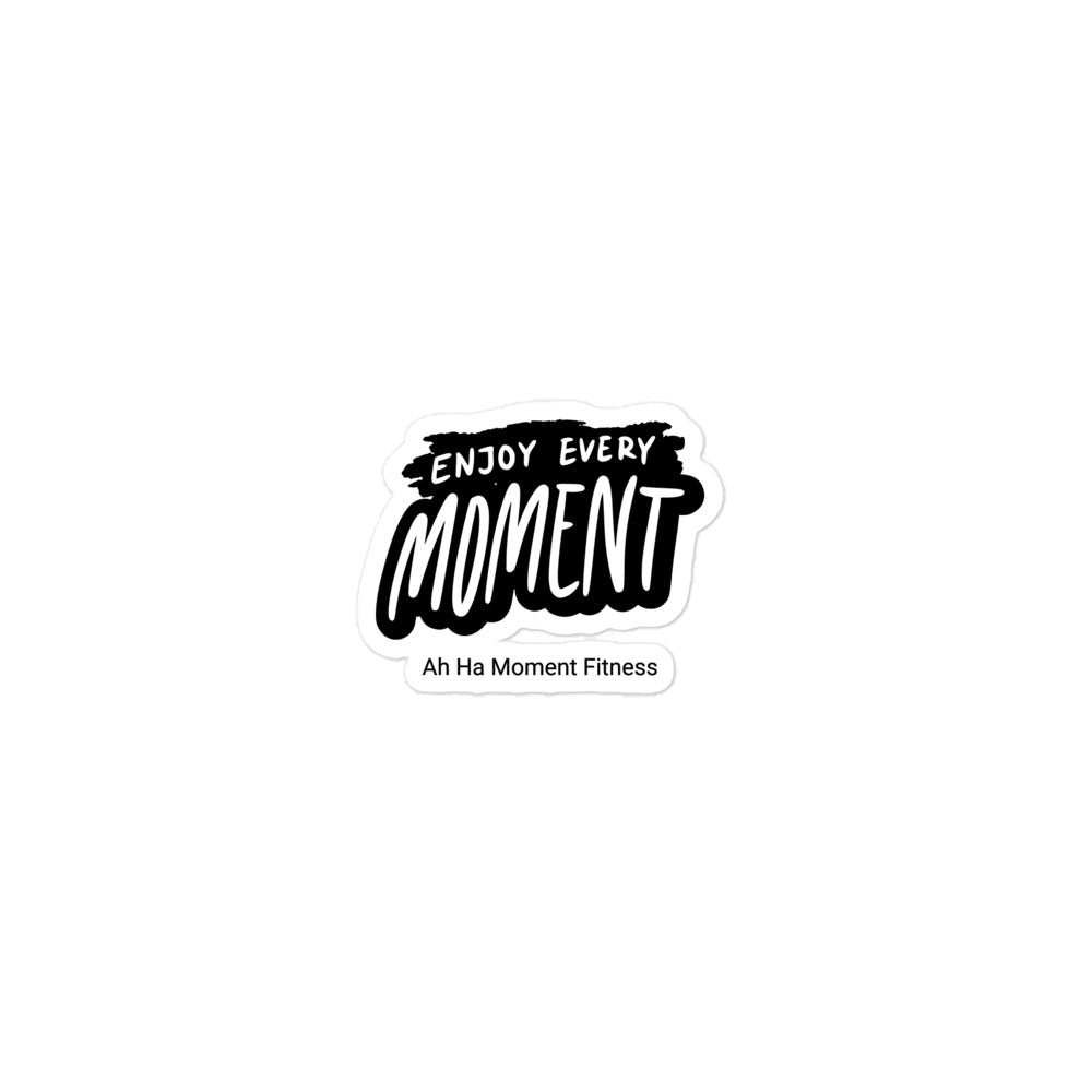 Bubble-free sticker - Enjoy Every Moment Bold