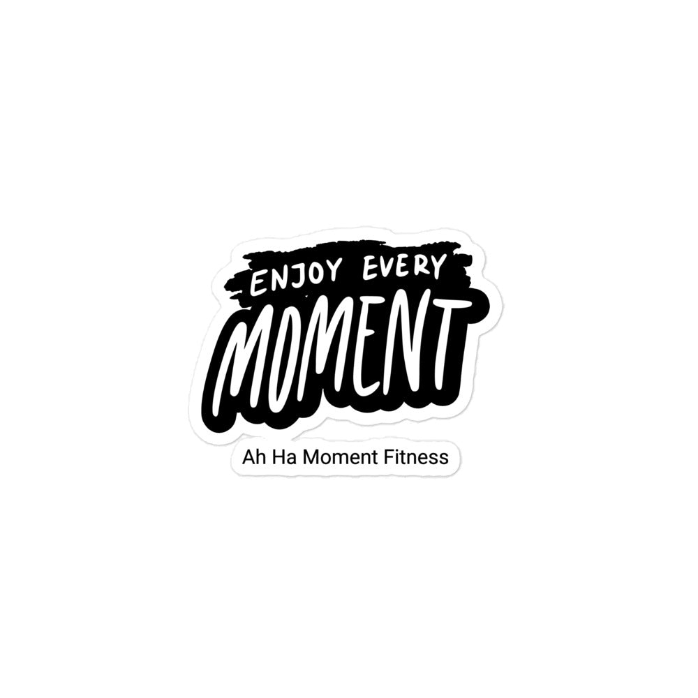 Bubble-free sticker - Enjoy Every Moment Bold