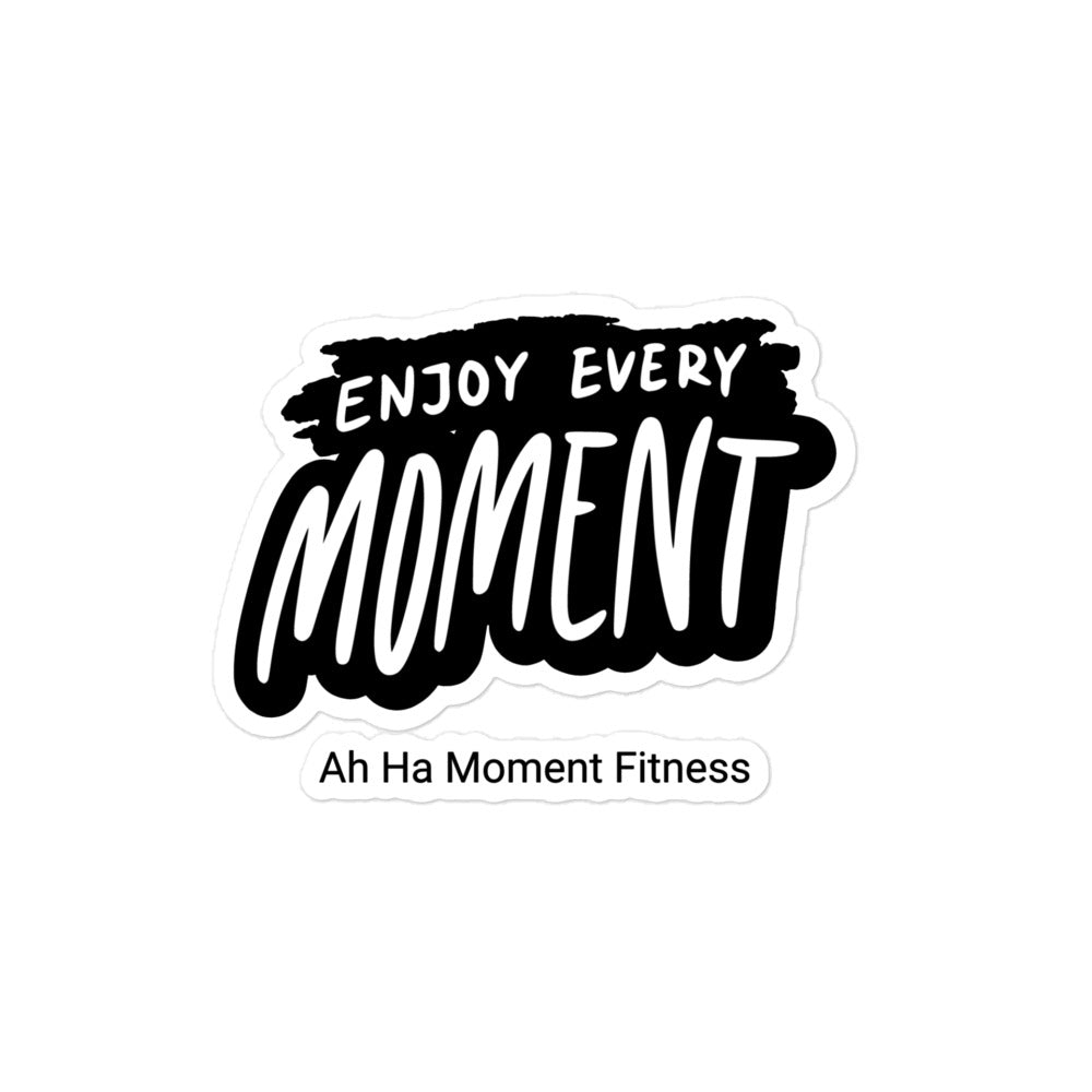 Bubble-free sticker - Enjoy Every Moment Bold